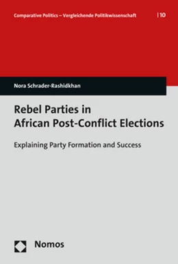 Abbildung von Schrader-Rashidkhan | Rebel Parties in African Post-Conflict Elections | 1. Auflage | 2021 | 10 | beck-shop.de