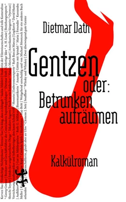 Abbildung von Dath | Gentzen oder: Betrunken aufräumen | 1. Auflage | 2021 | beck-shop.de