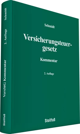 Abbildung von Schmidt | Versicherungsteuergesetz Kommentar | 2. Auflage | 2021 | beck-shop.de