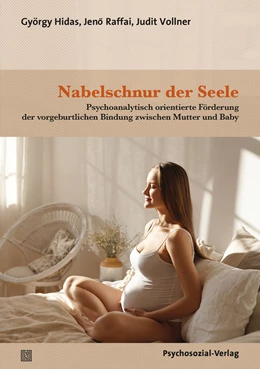 Abbildung von Hidas / Raffai | Nabelschnur der Seele | 1. Auflage | 2021 | beck-shop.de
