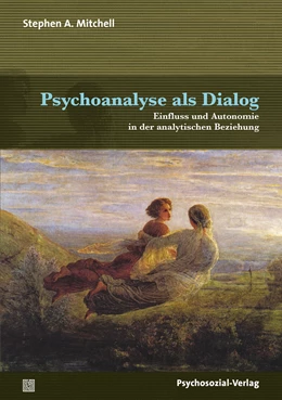 Abbildung von Mitchell | Psychoanalyse als Dialog | 1. Auflage | 2021 | beck-shop.de