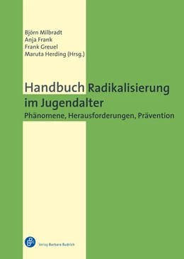 Abbildung von Milbradt / Frank | Handbuch Radikalisierung im Jugendalter | 1. Auflage | 2022 | beck-shop.de