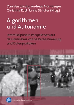 Abbildung von Verständig / Kast | Algorithmen und Autonomie | 1. Auflage | 2022 | beck-shop.de