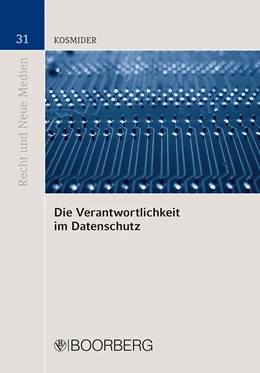 Abbildung von Kosmider | Die Verantwortlichkeit im Datenschutz | 1. Auflage | 2021 | 31 | beck-shop.de
