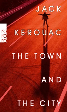 Abbildung von Kerouac | The Town and the City | 1. Auflage | 2022 | beck-shop.de