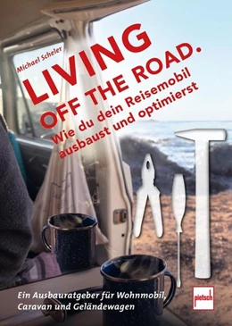 Abbildung von Scheler | LIVING OFF THE ROAD | 1. Auflage | 2021 | beck-shop.de