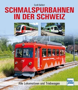 Abbildung von Seifert | Schmalspurbahnen in der Schweiz | 1. Auflage | 2021 | beck-shop.de