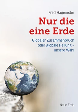 Abbildung von Hageneder | Nur die eine Erde | 1. Auflage | 2021 | beck-shop.de