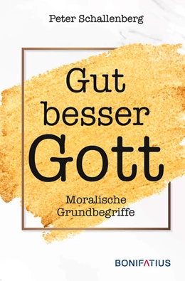 Abbildung von Schallenberg | Gut besser Gott | 1. Auflage | 2021 | beck-shop.de