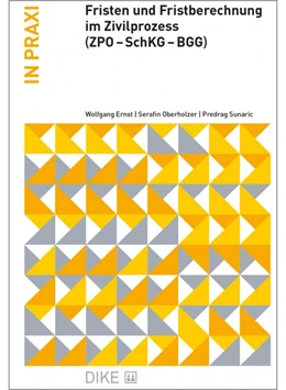 Abbildung von Ernst / Oberholzer | Fristen und Fristberechnung im Zivilprozess (ZPO - BGG - SchKG) | 2. Auflage | 2021 | beck-shop.de