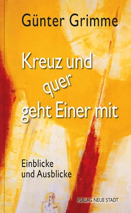Abbildung von Grimme | Kreuz und quer geht Einer mit | 1. Auflage | 2021 | beck-shop.de