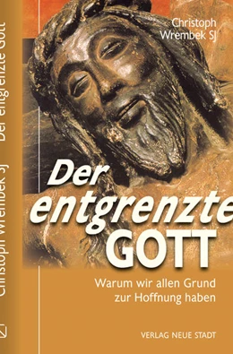 Abbildung von Wrembek | Der entgrenzte Gott | 1. Auflage | 2021 | beck-shop.de
