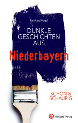 Abbildung von Vogel | SCHÖN & SCHAURIG - Dunkle Geschichten aus Niederbayern | 1. Auflage | 2021 | beck-shop.de