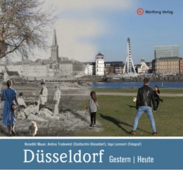 Abbildung von Mauer / Trudewind | Düsseldorf - gestern und heute | 1. Auflage | 2021 | beck-shop.de