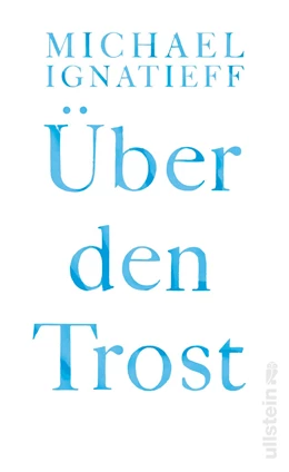 Abbildung von Ignatieff | Über den Trost | 1. Auflage | 2021 | beck-shop.de