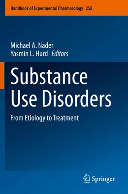 Abbildung von Nader / Hurd | Substance Use Disorders | 1. Auflage | 2021 | 258 | beck-shop.de