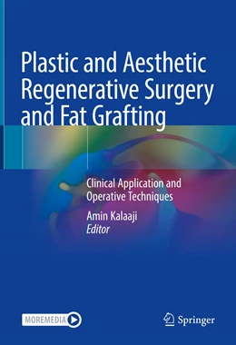 Abbildung von Kalaaji | Plastic and Aesthetic Regenerative Surgery and Fat Grafting | 1. Auflage | 2022 | beck-shop.de