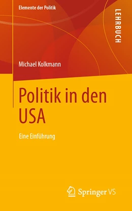 Abbildung von Kolkmann | Politik in den USA | 1. Auflage | 2025 | beck-shop.de