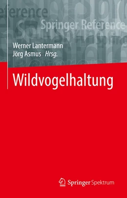 Abbildung von Lantermann / Asmus | Wildvogelhaltung | 1. Auflage | 2021 | beck-shop.de