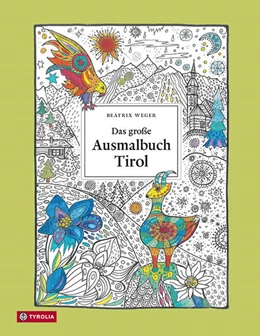 Abbildung von Das große Ausmalbuch Tirol | 1. Auflage | 2021 | beck-shop.de