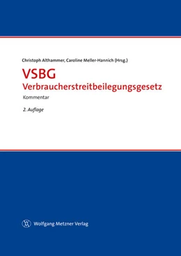 Abbildung von Althammer / Meller-Hannich | VSBG Verbraucherstreitbeilegungsgesetz | 2. Auflage | 2021 | beck-shop.de