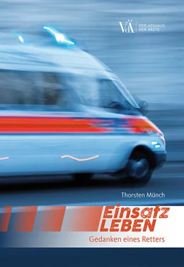 Abbildung von Münch | Einsatz Leben | 1. Auflage | 2021 | beck-shop.de