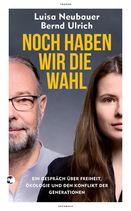 Abbildung von Neubauer / Ulrich | Noch haben wir die Wahl | 1. Auflage | 2021 | beck-shop.de