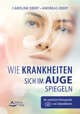 Abbildung von Ebert | Wie Krankheiten sich im Auge spiegeln | 1. Auflage | 2021 | beck-shop.de