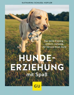 Abbildung von Schlegl-Kofler | Hundeerziehung mit Spaß | 1. Auflage | 2021 | beck-shop.de