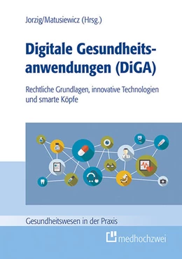 Abbildung von Jorzig / Matusiewicz | Digitale Gesundheitsanwendungen (DiGA) | 1. Auflage | 2021 | beck-shop.de