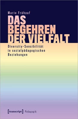Abbildung von Frühauf | Das Begehren der Vielfalt | 1. Auflage | 2021 | beck-shop.de