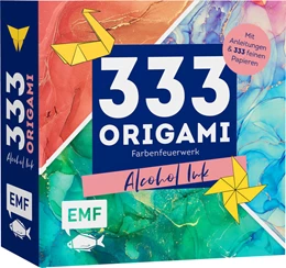 Abbildung von 333 Origami - Farbenfeuerwerk: Alcohol Ink | 1. Auflage | 2021 | beck-shop.de