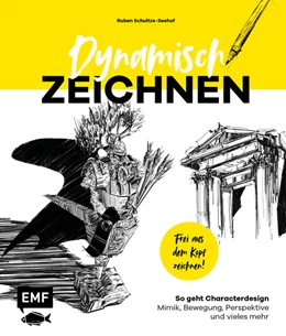 Abbildung von Schultze-Seehof | Dynamisch zeichnen - Frei aus dem Kopf skizzieren | 1. Auflage | 2021 | beck-shop.de