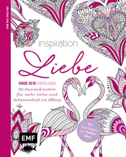 Abbildung von Inspiration Liebe - 50 Ausmalmotive für mehr Liebe und Achtsamkeit im Alltag | 1. Auflage | 2021 | beck-shop.de