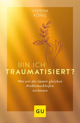 Abbildung von König | Bin ich traumatisiert? | 1. Auflage | 2021 | beck-shop.de