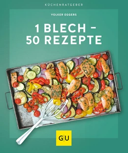 Abbildung von Eggers | 1 Blech - 50 Rezepte | 1. Auflage | 2021 | beck-shop.de