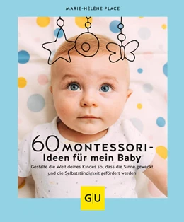 Abbildung von Place | 60 Montessori-Ideen für mein Baby | 1. Auflage | 2021 | beck-shop.de