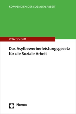 Abbildung von Gerloff | Das Asylbewerberleistungsgesetz für die Soziale Arbeit | 1. Auflage | 2022 | beck-shop.de