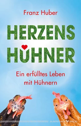 Abbildung von Huber | Herzenshühner | 1. Auflage | 2021 | beck-shop.de