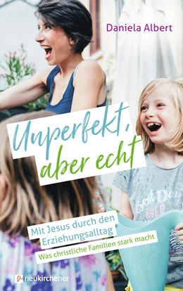 Abbildung von Albert | Unperfekt, aber echt | 1. Auflage | 2021 | beck-shop.de