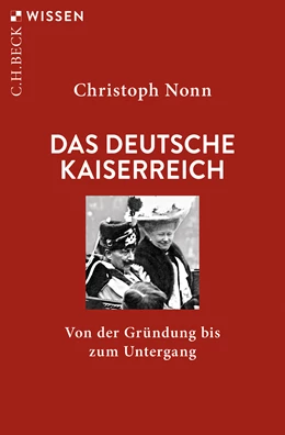Abbildung von Nonn, Christoph | Das deutsche Kaiserreich | 2. Auflage | 2021 | 2870 | beck-shop.de