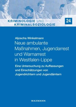 Abbildung von Winkelmann | Neue ambulante Maßnahmen, Jugendarrest und Warnarrest in Westfalen-Lippe | 1. Auflage | 2021 | beck-shop.de