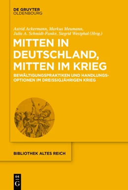 Abbildung von Ackermann / Meumann | Mitten in Deutschland, mitten im Krieg | 1. Auflage | 2022 | beck-shop.de
