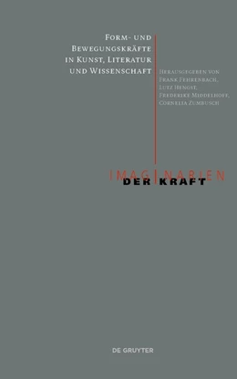 Abbildung von Fehrenbach / Hengst | Form- und Bewegungskräfte in Kunst, Literatur und Wissenschaft | 1. Auflage | 2022 | beck-shop.de