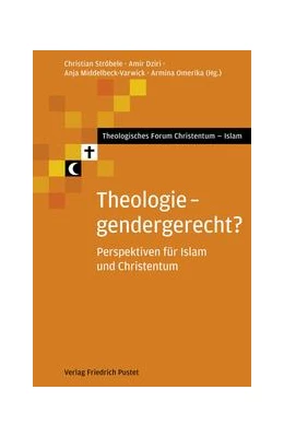 Abbildung von Ströbele / Dziri | Theologie - gendergerecht? | 1. Auflage | 2021 | beck-shop.de