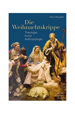Abbildung von Bergdolt | Die Weihnachtskrippe | 1. Auflage | 2021 | beck-shop.de