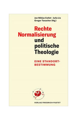 Abbildung von Collet / Lis | Rechte Normalisierung und politische Theologie | 1. Auflage | 2021 | beck-shop.de
