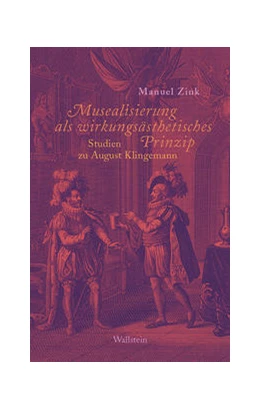 Abbildung von Zink | Musealisierung als wirkungsästhetisches Prinzip | 1. Auflage | 2022 | beck-shop.de