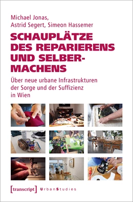 Abbildung von Jonas | Schauplätze des Reparierens und Selbermachens | 1. Auflage | 2022 | beck-shop.de