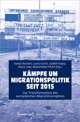 Abbildung von Buckel / Graf | Kämpfe um Migrationspolitik seit 2015 | 1. Auflage | 2021 | beck-shop.de